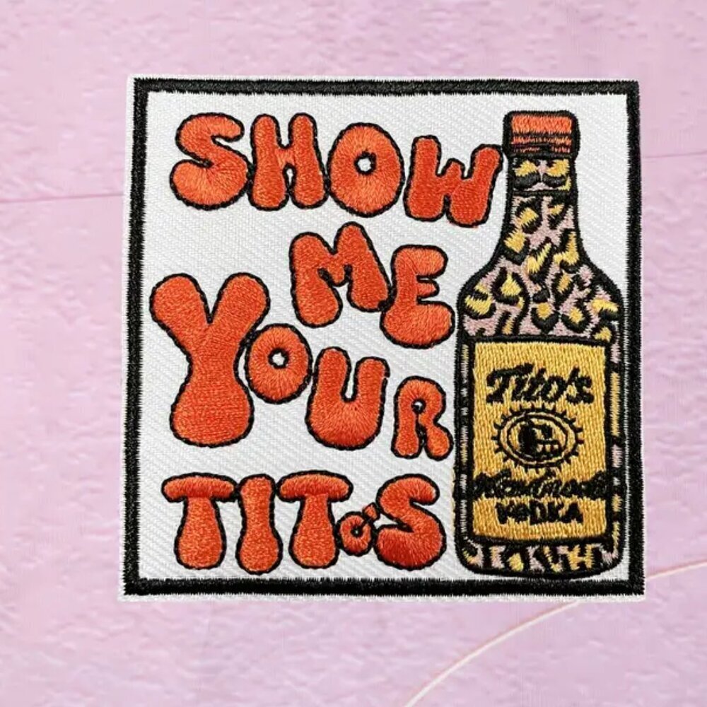 Funny Iron-On Patch Show Me Your Titos Embroidered DIY Gift for Vodka Lover